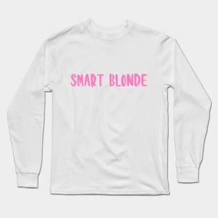 smart blonde Long Sleeve T-Shirt